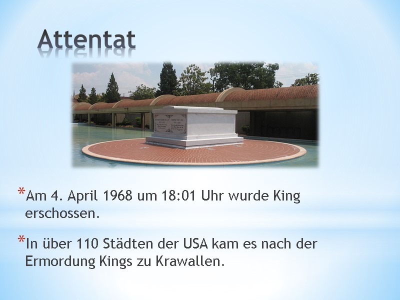 Attentat Am 4. April 1968 um 18:01 Uhr wurde King erschossen. In über 110